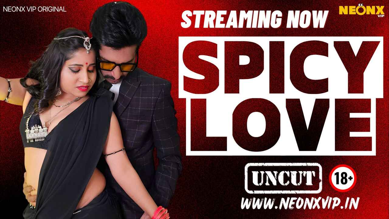 Spicy Love 2024 Neonx Original Hindi Uncut Video, Bikin Mendingin!
